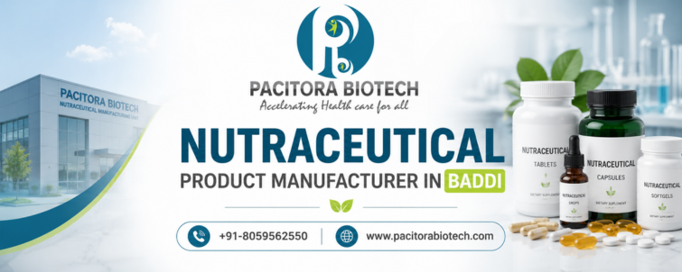 Nutraceutical Product Manufacturer in Baddi